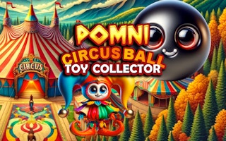 Image Pomni Circus Ball Toy Collector